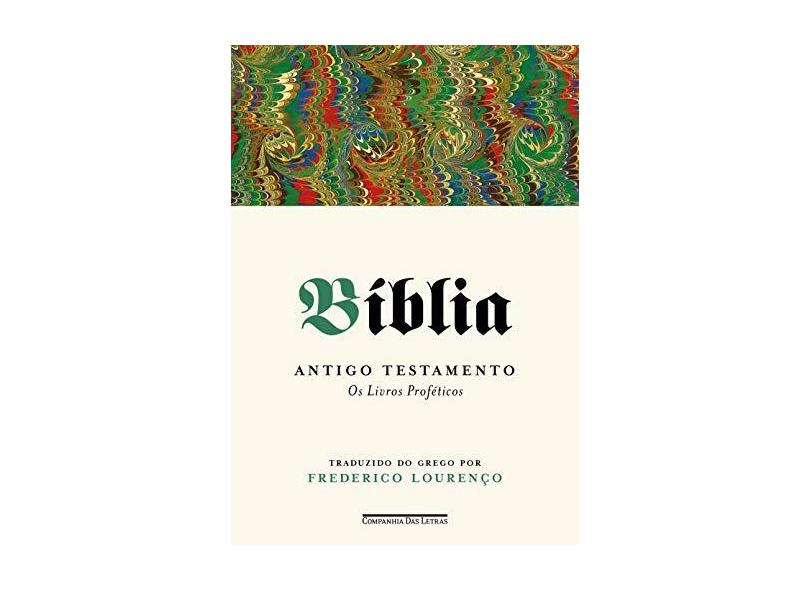 Bíblia – Volume III: Antigo Testamento - Os livros proféticos - Vários Autores - 9788535931976