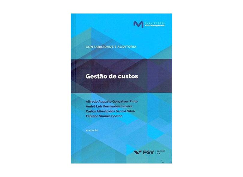Gestão de Custos - Alfredo Augusto Gonçalves Pinto - 9788522520428
