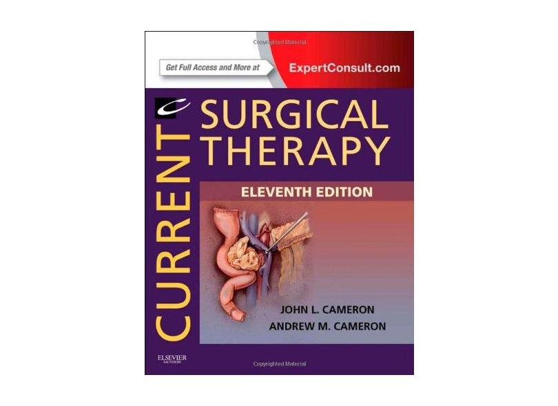 Current Surgical Therapy: Expert Consult - Online and Print - John L. Cameron - 9781455740079