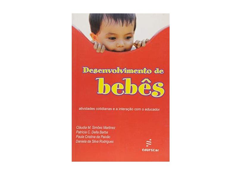 Desenvolvimento De Bebes - Claudia M. S.^Barba, Patricia C. D.^Paix Martinez - 9788576000631