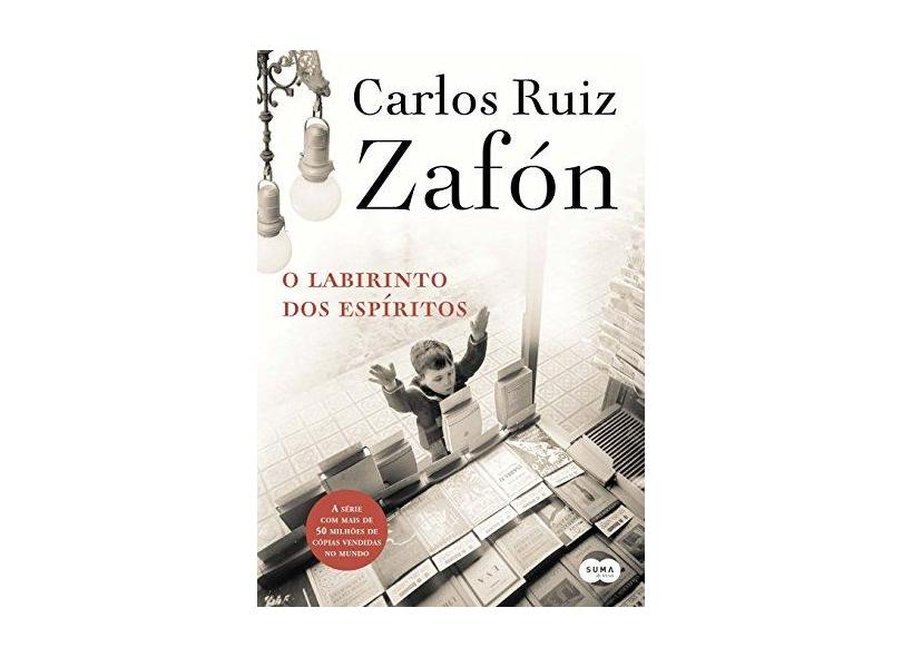 O Labirinto Dos Espíritos - Zafón, Carlos Ruiz - 9788556510433