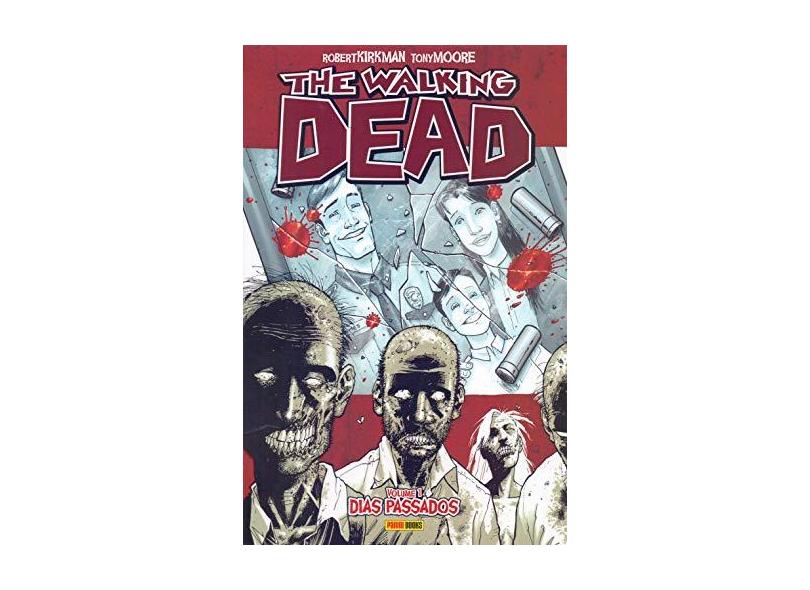 The Walking Dead - Volume 1 - Robert Kirkman - 9788583682639