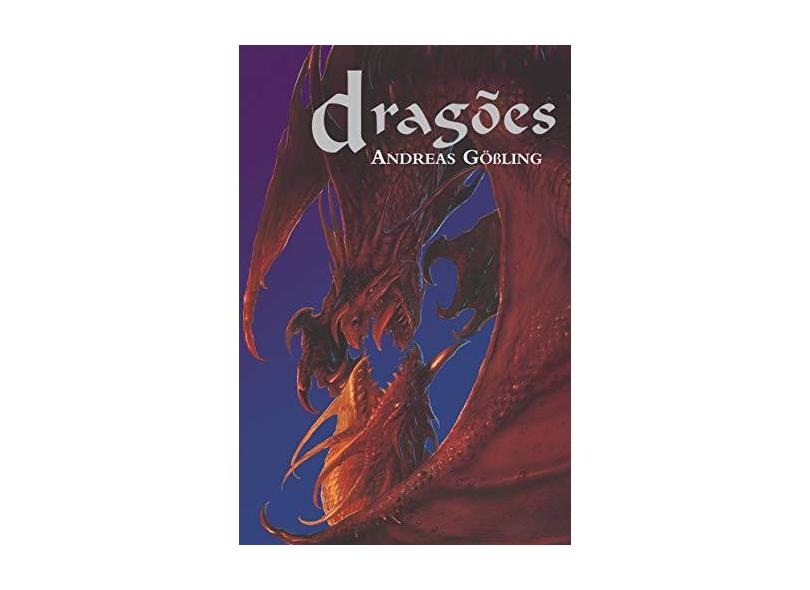 Dragões - Gößling, Andreas - 9788578270568