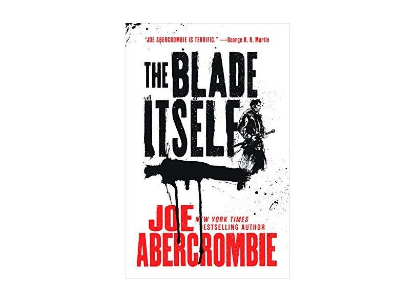 The Blade Itself - Joe Abercrombie - 9780316387316
