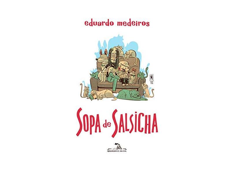 Sopa De Salsicha - o Filme - Eduardo Medeiros - 9788535927030