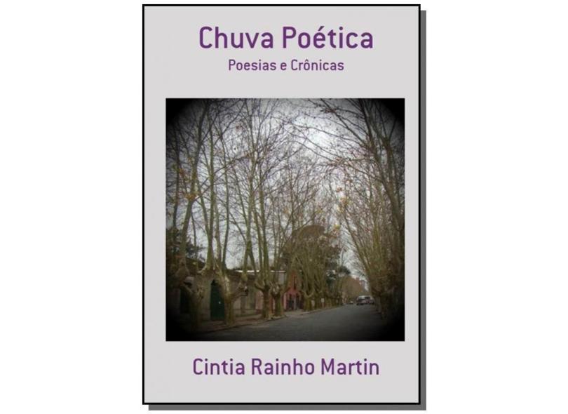 Chuva Poética - Cintia Rainho Martin - 9788591120703