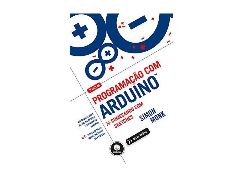 Programação Com Arduino: Começando com Sketches - Simon Monk - 9788582604465