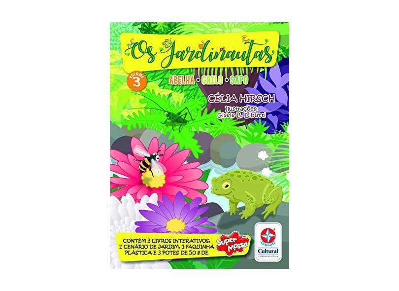 Os Jardinautas Vol. 3 - Grilo, Sapo, Abelha - Celia Hirsch - 9788545559115