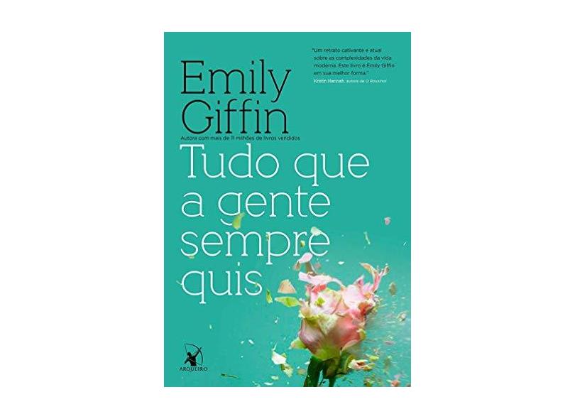 Tudo Que A Gente Sempre Quis + Pin Colecionável - Emily Giffin - 9788580419443