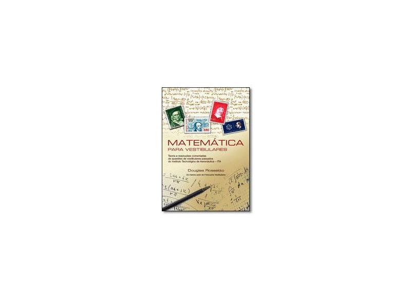 Matemática Para Vestibulares - Douglas Rossetto - 9788536645759