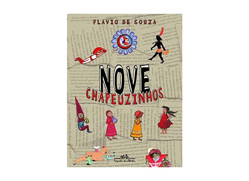 Nove Chapeuzinhos - Souza, Flávio De - 9788574063003