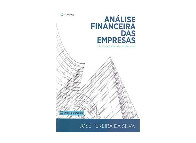Análise Financeira das Empresas - Jos&#233; Pereira Da Silva - 9788522125777