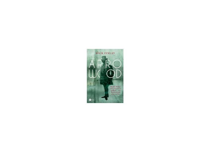 Arrowood - Mick Finlay - 9788595081666