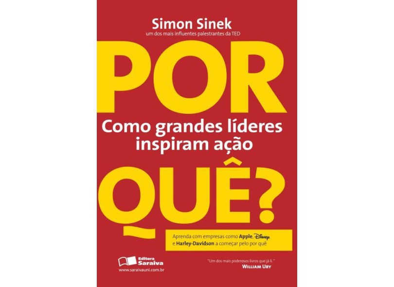 Por Quê Como Grandes Líderes Inspiram Ação