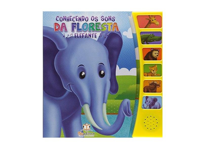 Elefante - Coleção Conhecendo os Sons da Fazenda - Vários Autores - 9788581021928