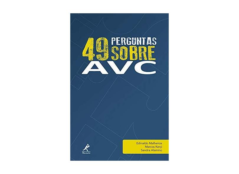 49 Perguntas Sobre AVC - Edinaldo Malheiros - 9788578682729