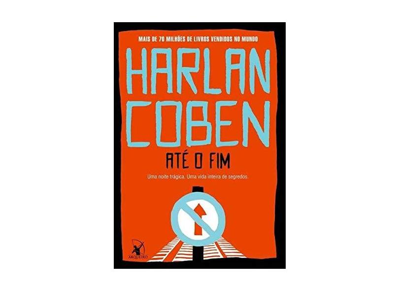 Até o fim + Pin Arqueiro colecionável - Harlan Coben - 9788580419382