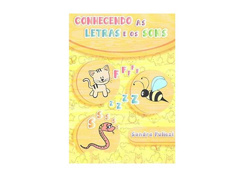 Conhecendo as Letras e os Sons. (Aluno) - Sandra Puliezi - 9788556974754