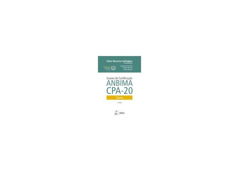 Exame De Certificação ANBIMA CPA-20 - Teoria - Gallagher , Lilian Massena - 9788597014761