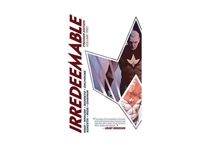 Irredeemable Premier Edition Volume 2 - Mark Waid - 9781608868704