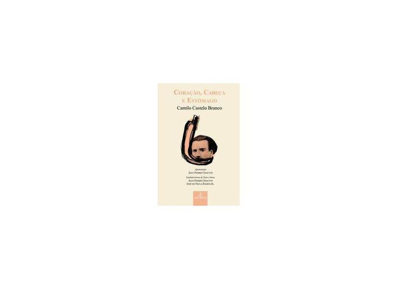 Coração, Cabeça e Estomago - Camilo Castelo Branco - 9788574807935