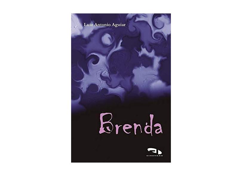 Brenda - Luiz Antonio Aguiar - 9788573199239