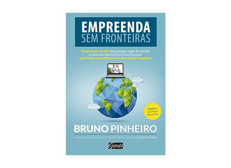 Empreenda Sem Fronteiras - Pinheiro, Bruno; - 9788545201250