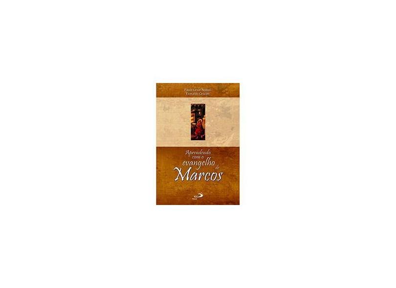 Aprendendo com o Evangelho de Marcos - Paulo César Nodari - 9788534930086