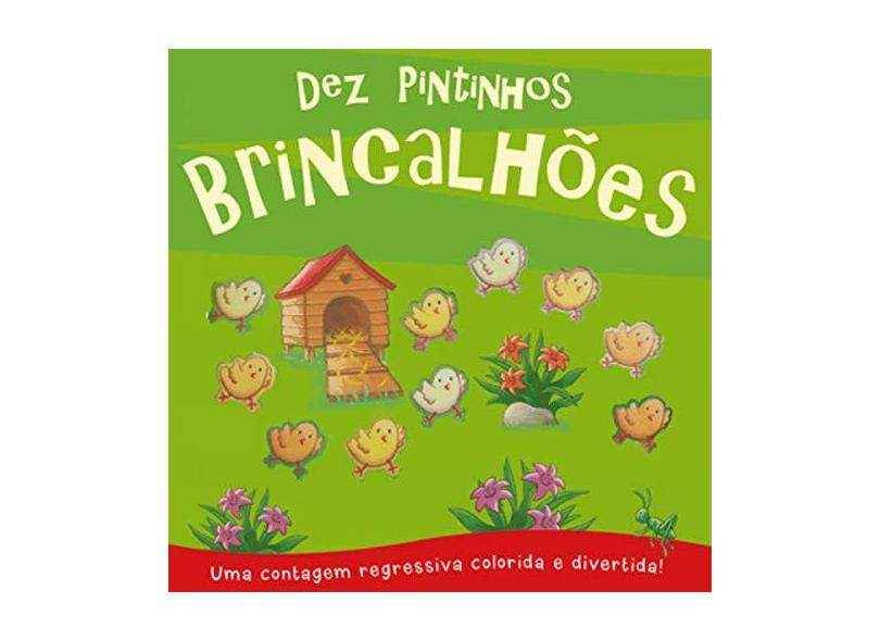 Contando - Dez Pintinhos Brincalhões - Caterpillar Books - 9788538060680