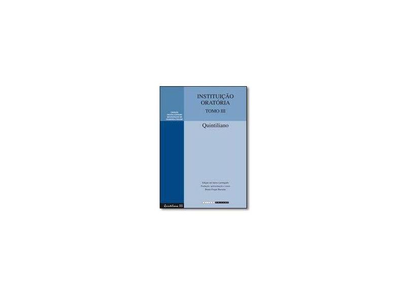 Instituição Oratória - Tomo 3 - Quintiliano - 9788526813304