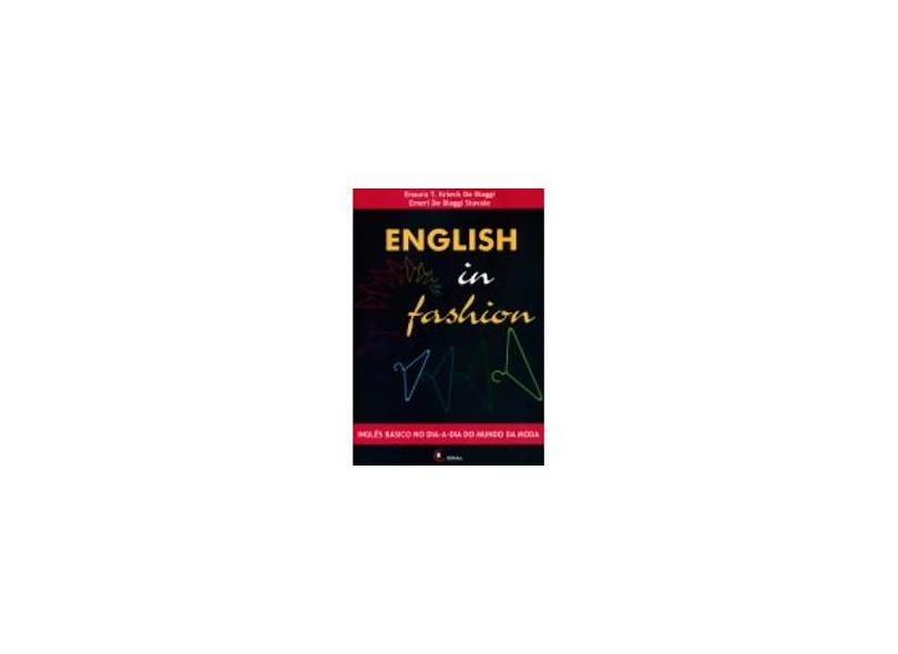 English in Fashion - Emeri De Biaggi Stavale, Enaura T. Krieck De Biaggi - 9788589533560
