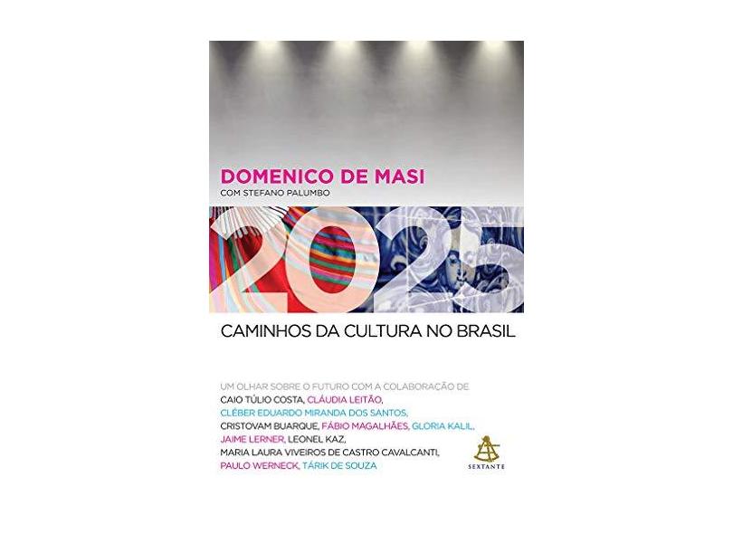 2025. Caminhos da Cultura no Brasil - Domenico De Masi - 9788543102924