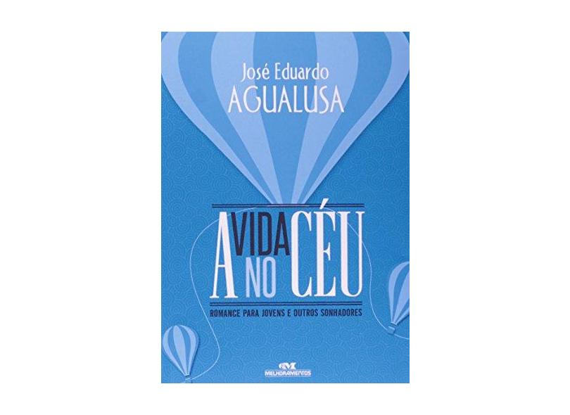 A Vida No Céu - Agualusa, José Eduardo - 9788506077924