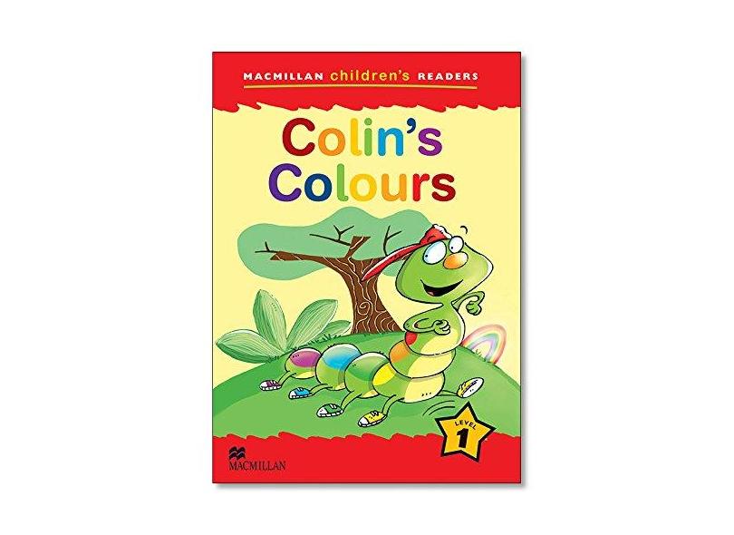 Colin's Colours - Macmillan Children's Readers - Level 1 - Soberón, Ana; Read, Carol - 9781405057172