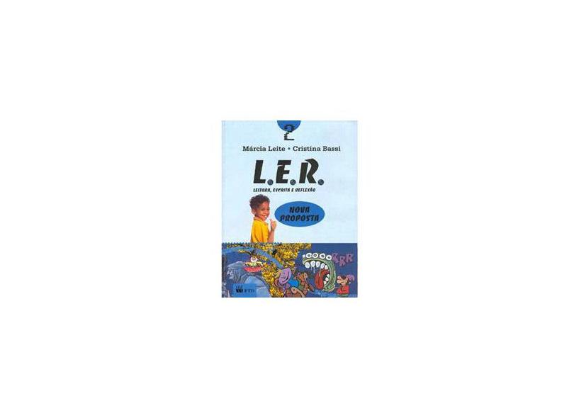 Ler-Leitura, Escrita E Reflexao - 3 Ano - 2 Serie - Marcia^bassi, Cristina M. Leite - 9788532250865