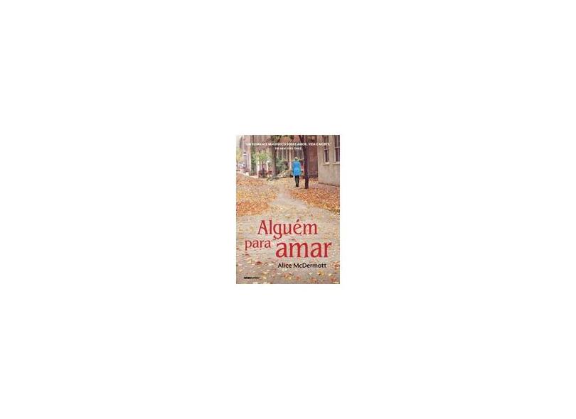 Alguém Para Amar - Mcdermott, Alice - 9788525060068