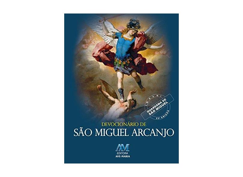 Devocionário de São Miguel Arcanjo - Editora Ave-maria - 9788527608541