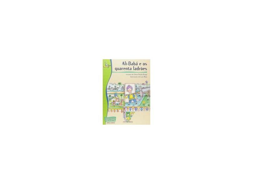 Ali-babá e Os Quarenta Ladrões - 3ª Ed. 2011 - Braga, Edson Rocha - 9788526283213