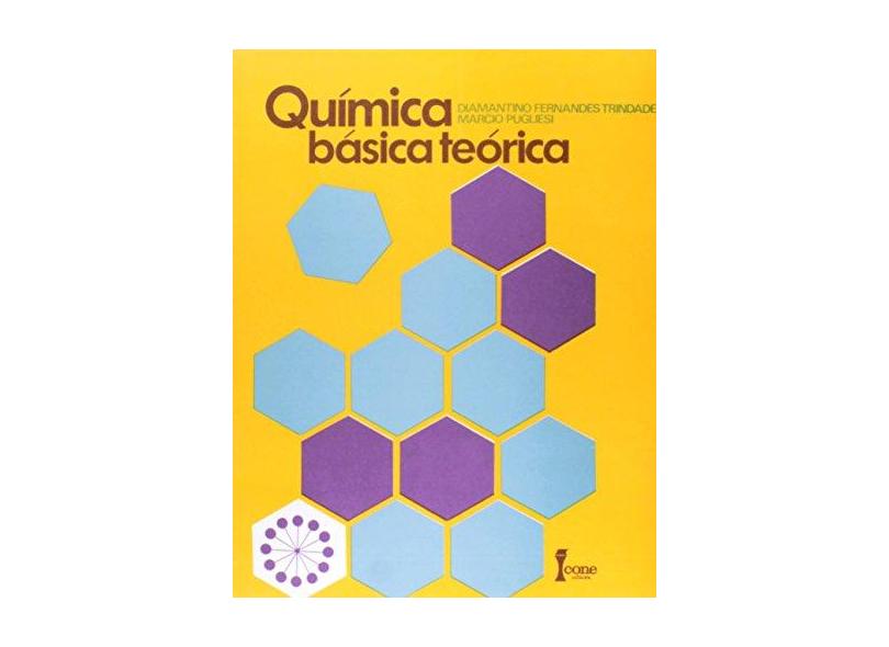 Quimica Basica Teorica - Trindade, Diamantino Fernandes - 9788527407267