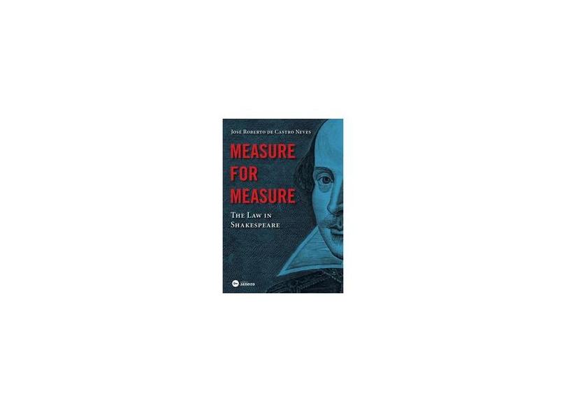 Measure For Measure - The Law In Shakespeare - Neves,josé Roberto De Castro - 9788594730060