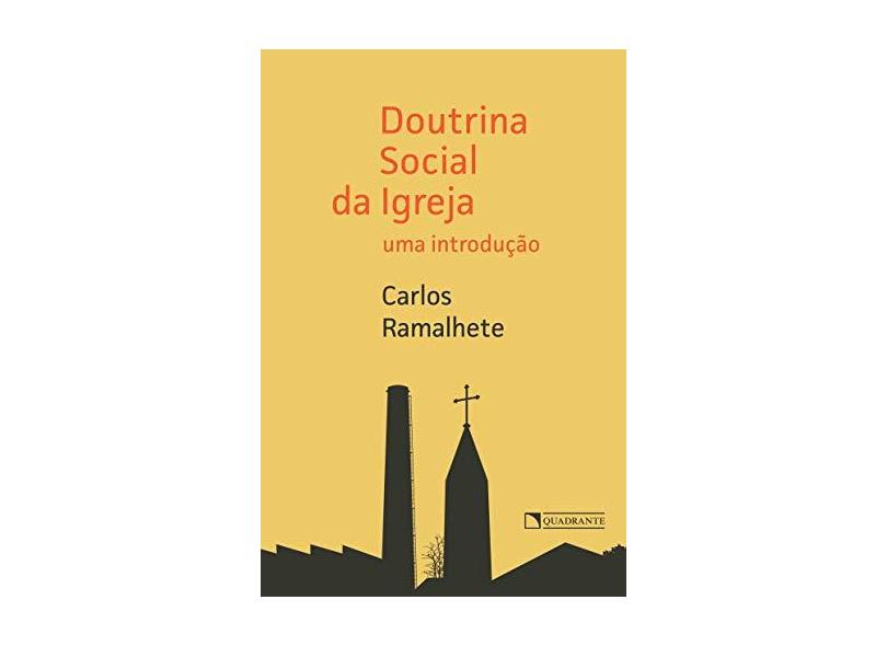 Doutrina Social Da Igreja - Carlos Ramalhete - 9788574653495