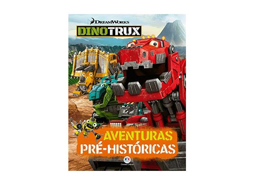 Dinotrux: Aventuras Pré-Históricas - Ciranda Cultural - 9788538084372