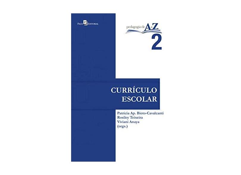 Currículo Escolar - Viviani Anaya; Patricia Aparecida Bioto-cavalcanti (org.), R - 9788581482279