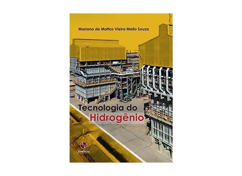 Tecnologia do Hidrogênio - Souza, Mariana De Mattos Vieira Mello - 9788561325152