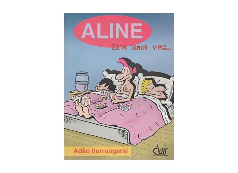 Aline - Era uma Vez... - Iturrusgarai, Adao - 9788575320150