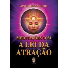 Imagem de Meditações Com A Lei da Atração - Gomes, Sonia Regina - 9788537010785