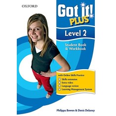 Imagem de Got It ! - Plus - Level 2 - Student Pack - Bowen, Philippa; Bowen, Philippa - 9780194462990