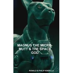 Imagem de Magnus The Micro-Mutt & The Space God
