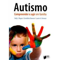 Imagem de Autismo. Compreender e Agir em Família - Capa Comum - 9789897521324