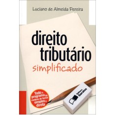 Imagem de Direito Tributário - Col. Direito Simplificado - Pereira, Luciano De Almeida - 9788502126589